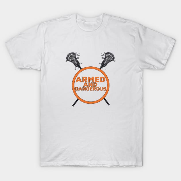 Armed And Dangerous - Lacrosse T-Shirt by DiegoCarvalho